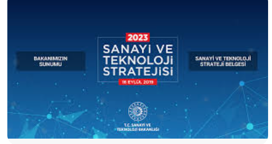 2030 Sanayi ve Teknoloji Stratejisi Yayımlandı: Hedef Yüksek Teknolojide Küresel Liderlik